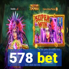 578 bet